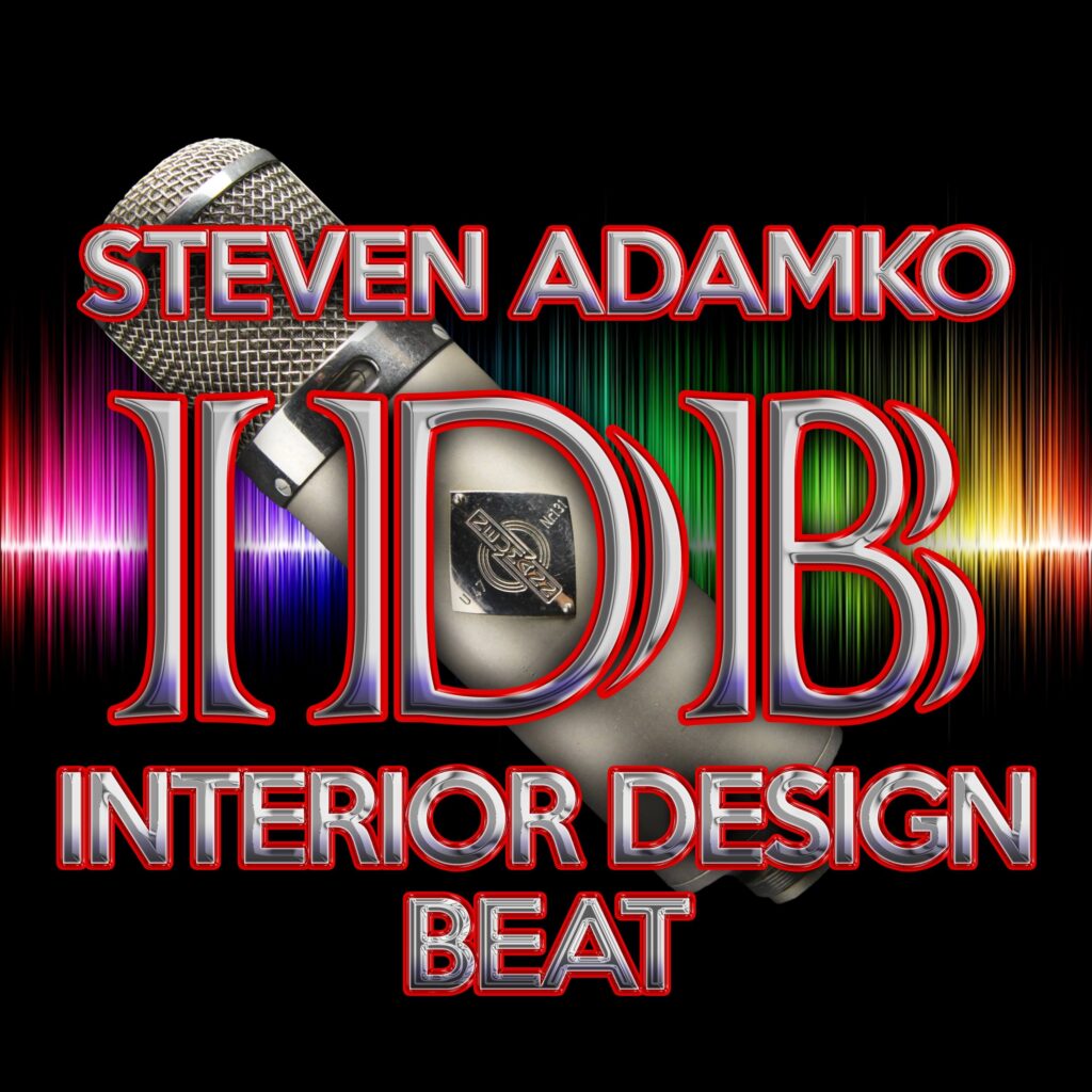 Interior Design Beat podcast with Michigan Interior Designer Steve Adamko